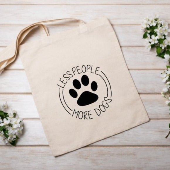 Hand Crafted Handbags - Less People More Dogs, Dog Mom Canvas Tote